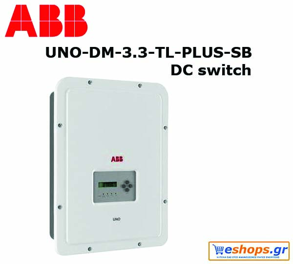 Inverter Δικτύου ABB IV UNO-DM-3.3-TL-PLUS-SB INT Μονοφασικός με διακόπτη DC